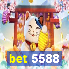 bet 5588